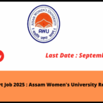 Exciting Opportunities: Assam Women's University Recruitment 2025