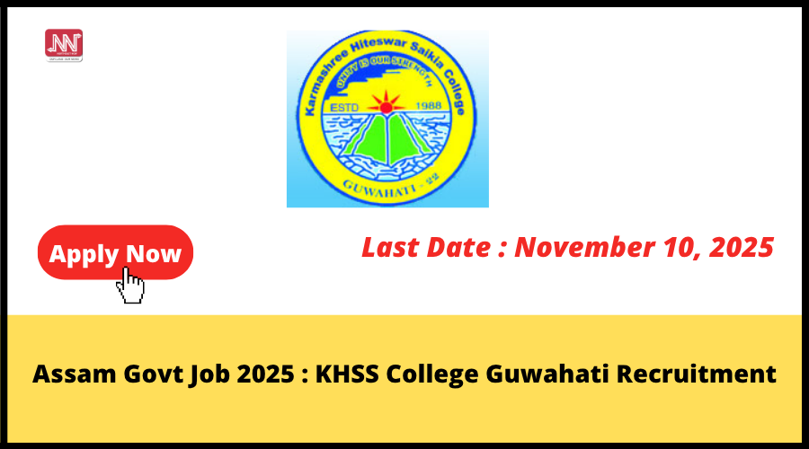 Exciting Assam Govt Job 2025: Join KHSS College Guwahati Now!