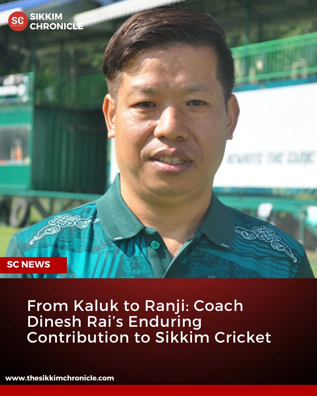 Kaluk's Dinesh Rai: Championing Sikkim's Cricketing Future Today