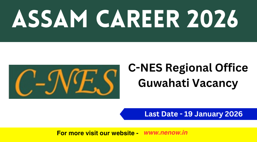 Exciting Job Opportunities at C-NES Regional Office Guwahati Now Open!
