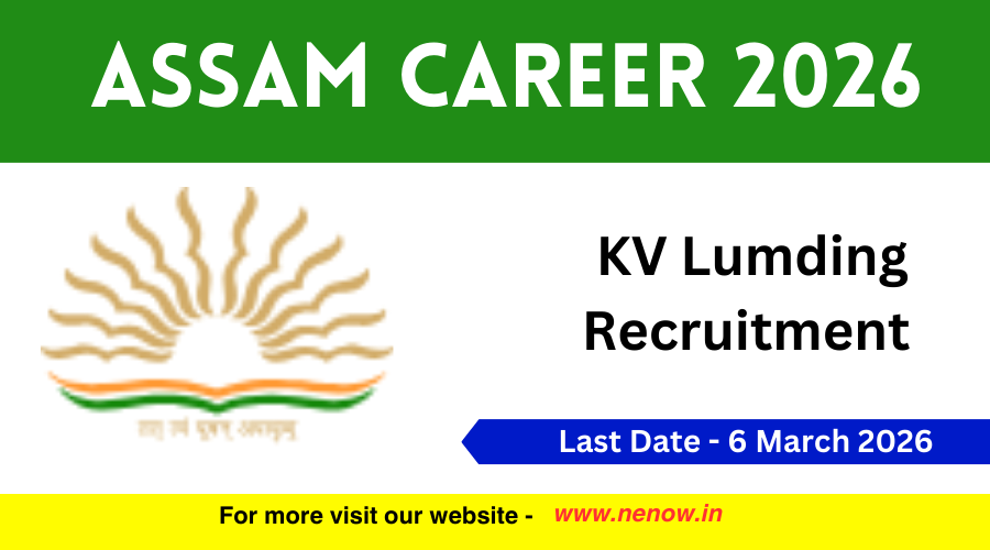 KV Lumding Recruitment 2026: Apply Now - Top Assam Careers