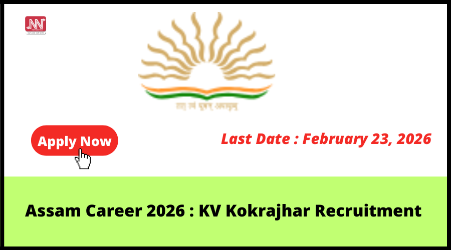 KV Kokrajhar Recruitment 2026 — Apply Now for Assam Jobs