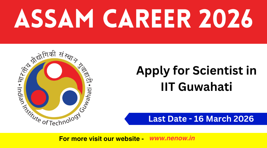Apply Now: Scientist Position at IIT Guwahati — Limited Openings