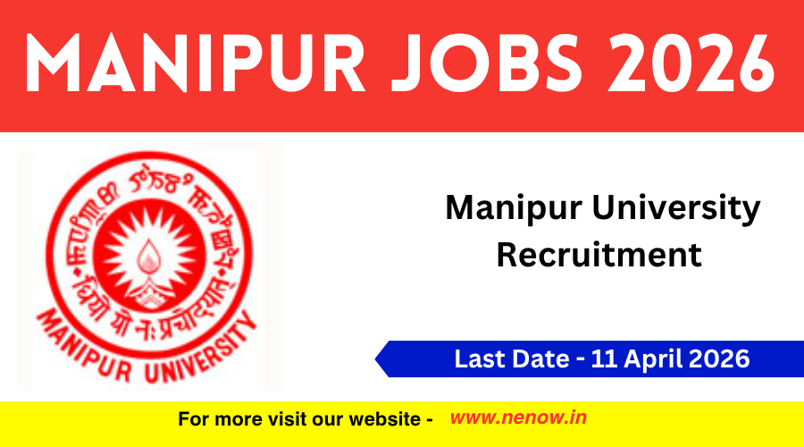 Manipur University Recruitment 2026: Apply Now — Limited Seats
