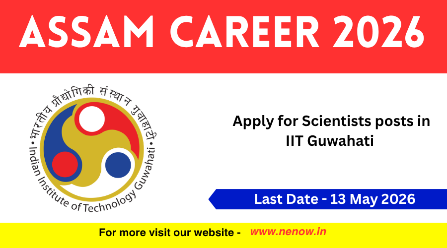 Apply Now for Scientist Posts at IIT Guwahati — Limited Openings