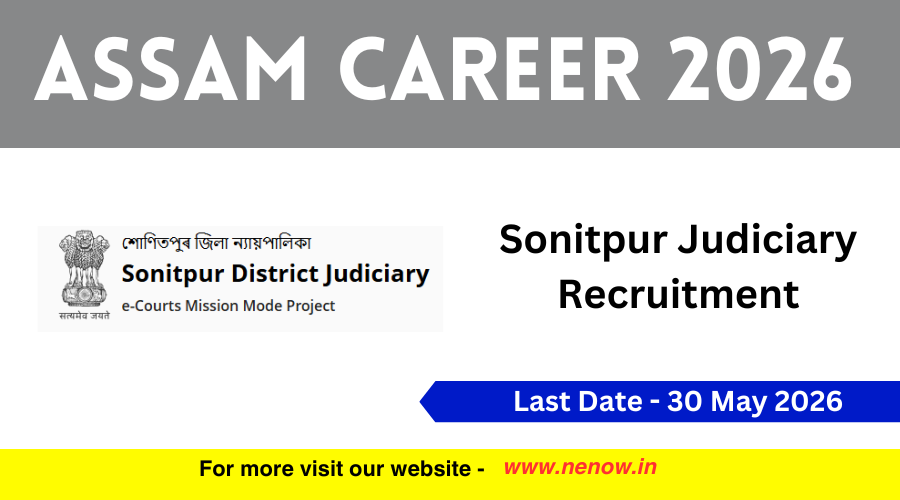 Assam Career 2026: Sonitpur Judiciary Recruitment — Apply Now