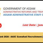 Assam Govt Jobs 2026: AASC Guwahati LID & LD Recruitment - Apply Now