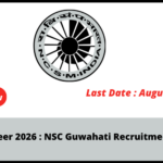 Assam Career 2026: NSC Guwahati SC Recruitment — Apply Now!